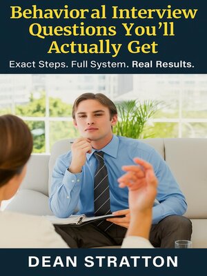 cover image of Behavioral Interview Questions You'll Actually Get – Exact Steps. Full System. Real Results.
